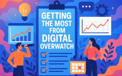 6 Tips for Getting the Most from Heroik Digital Overwatch: A Field Guide for Clients